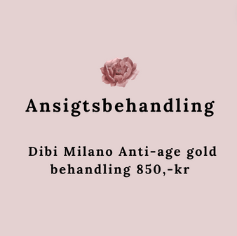 Behanlinger  Dibi Milano Anti-age gold behandling 850,-kr