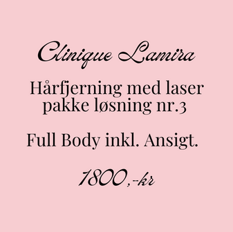 Skønhedsbehandling Hårfjerning med Laser, pakke løsning nr. 3  Full Body inkl. Ansigt