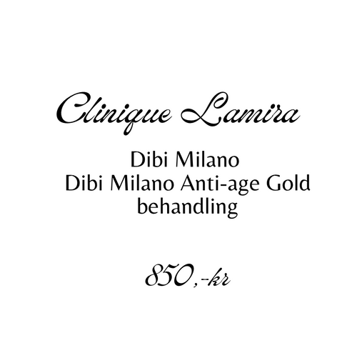 Behandlinger Dibi Milano Anti-age gold behandling 850,-kr