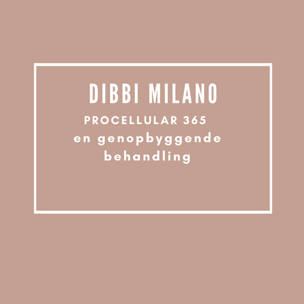 Behandlinger Dibi Milano Procelliular 365 Genopbyggende ansigts behandling.